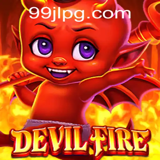 Exploring DevilFire: The Enigmatic World of 99jl